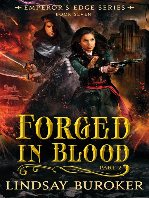Title details for Forged in Blood II (The Emperor's Edge, Book 7) by Lindsay Buroker - Wait list